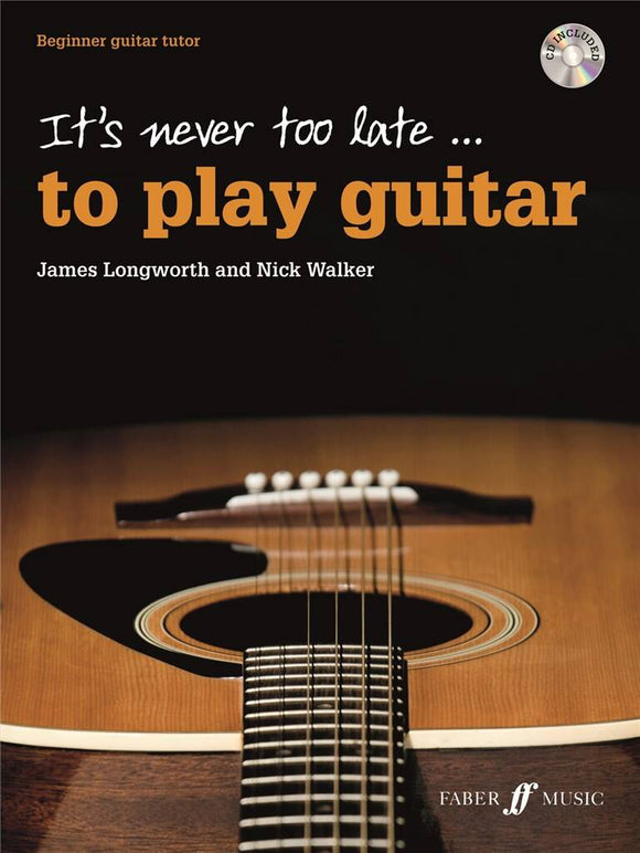 It's Never Too Late To Play Guitar + CD