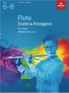 Flute Scales & Arpeggios Grades 6-8