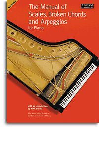 ABRSM The Manual of Scales, Broken Chords and Arpeggios