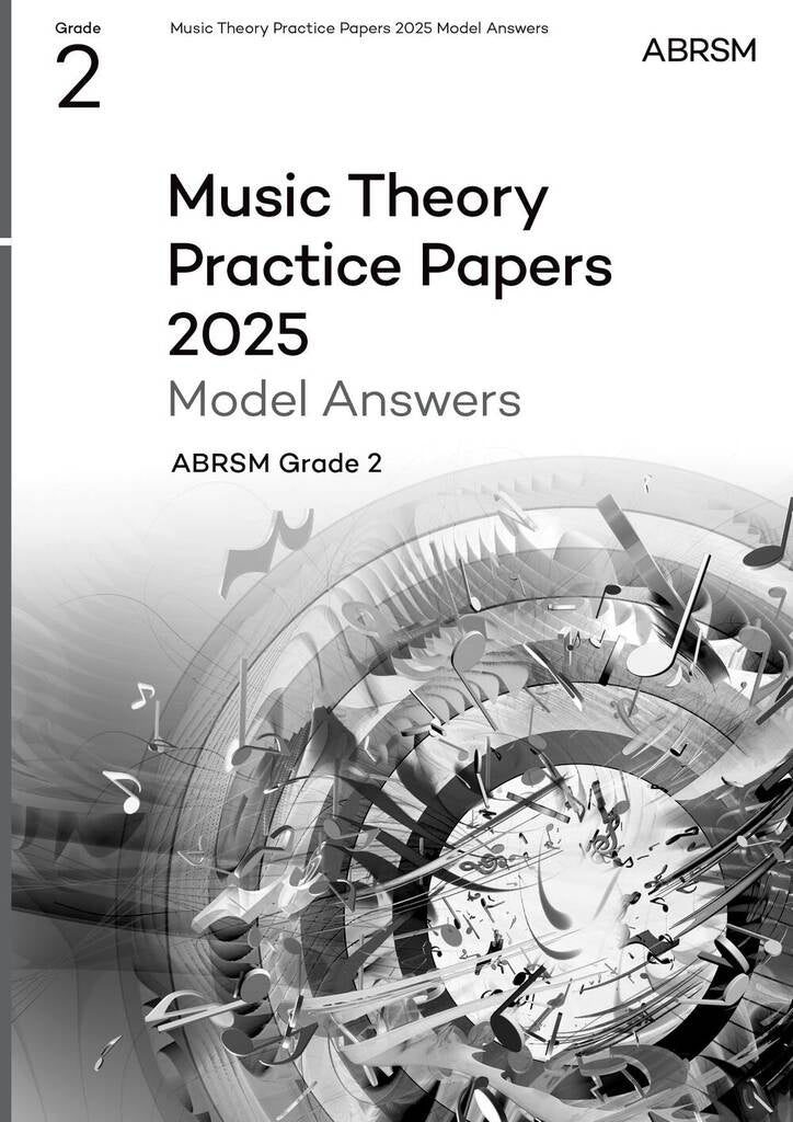 ABRSM Model Answers For Music Theory Practice Papers 2025 - Grade 2
