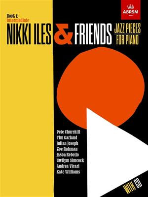 Nikki Iles & Friends - Book 1 (Intermediate)