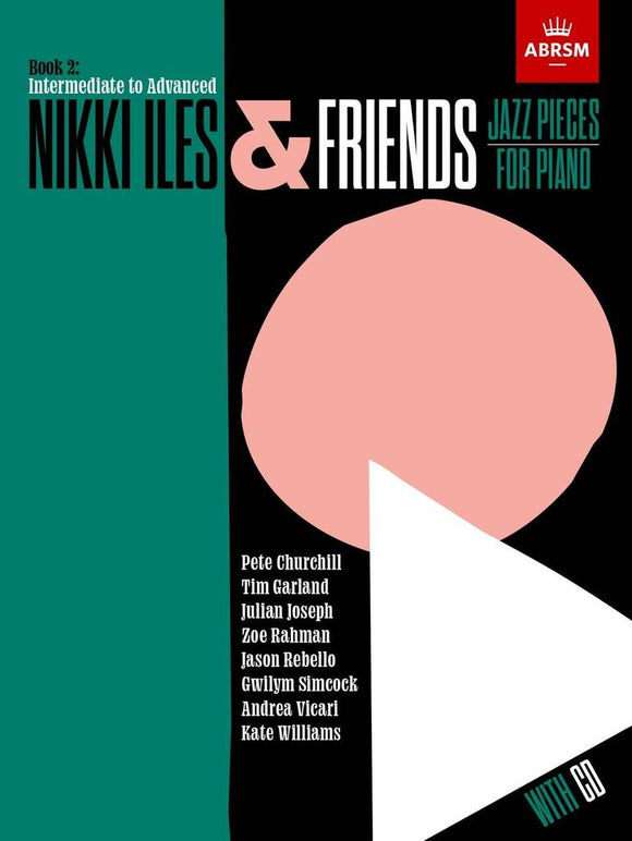 Nikki Iles & Friends - Book 2 (Intermediate - Advance)