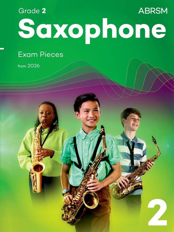 ABRSM Saxophone exam pack from 2026 - Grade 2