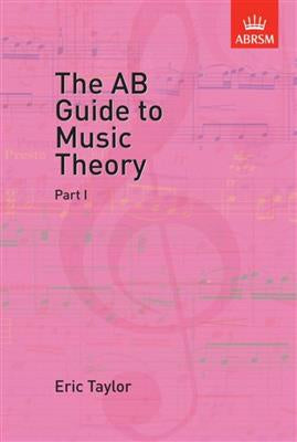 ABRSM The AB Guide To Music Theory - Part 1