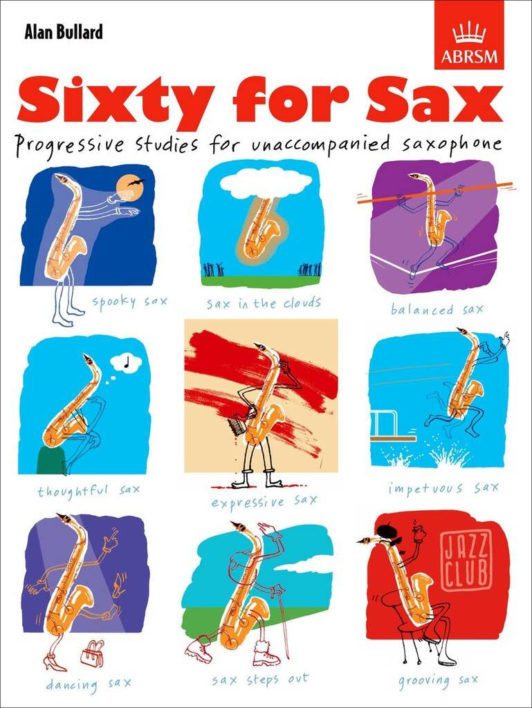 Sixty for Sax - Alan Bullard