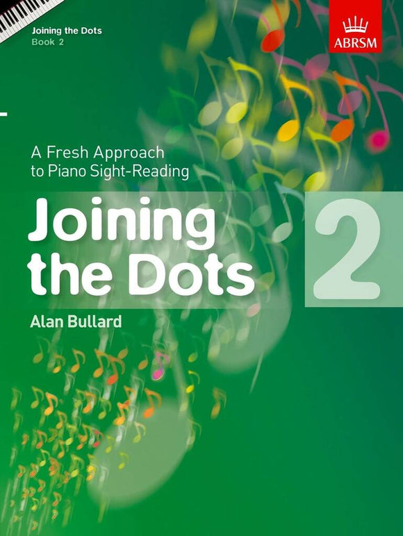 ABRSM Joining The Dots - Piano Grade 2 - Alan Bullard