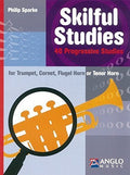 Skilful Studies - 40 Progressive Studies - Trumpet, Cornet, Flugel Horn, Tenor Horn
