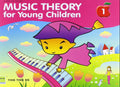 Music Theory For Young Children Book 1 (1st edition)