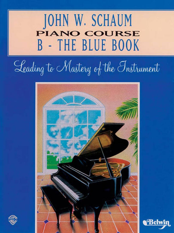 John W. Schaum Piano Course (B) The Blue Book