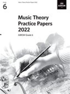 ABRSM Music Theory Practice Papers 2022 - Grade 6  *D