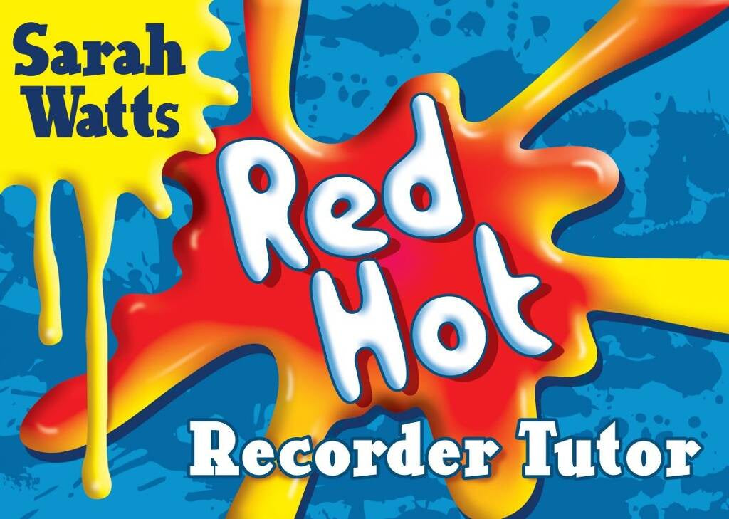 Sarah Watts - Red Hot Recorder Tutor