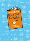 The Little Book Of Tips And Tricks For Guitar