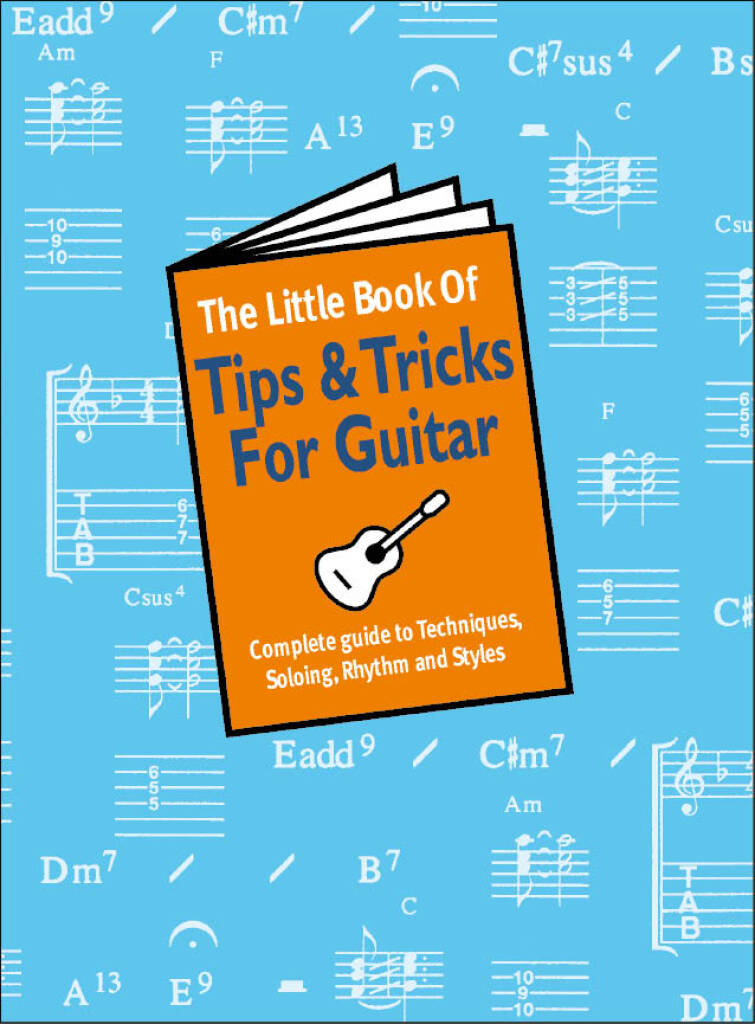The Little Book Of Tips And Tricks For Guitar