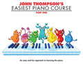 John Thompson's Easiest Piano Course: Part 1