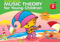 Music Theory for Young Children Book 2  (2nd Edition)