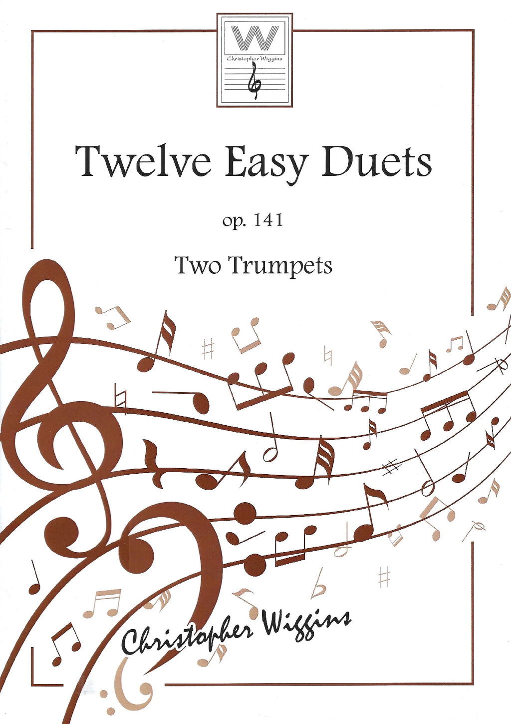 Twelve Easy Duets op.141- Two Trumpets - Christopher Wiggins