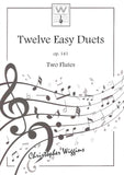 Twelve Easy Duets op.141- Two Flutes - Christopher Wiggins