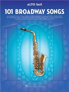 101 Broadway Songs: Alto Saxophone