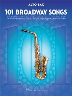 101 Broadway Songs: Alto Saxophone