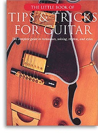 The Little Book Of Tips And Tricks For Guitar
