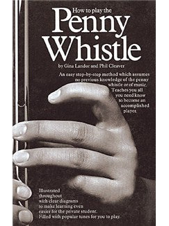 How To Play The Penny Whistle (Book only)