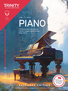 Trinity Piano Exam Pieces Plus Exercises From 2023 - Initial Grade (Extended Edition)